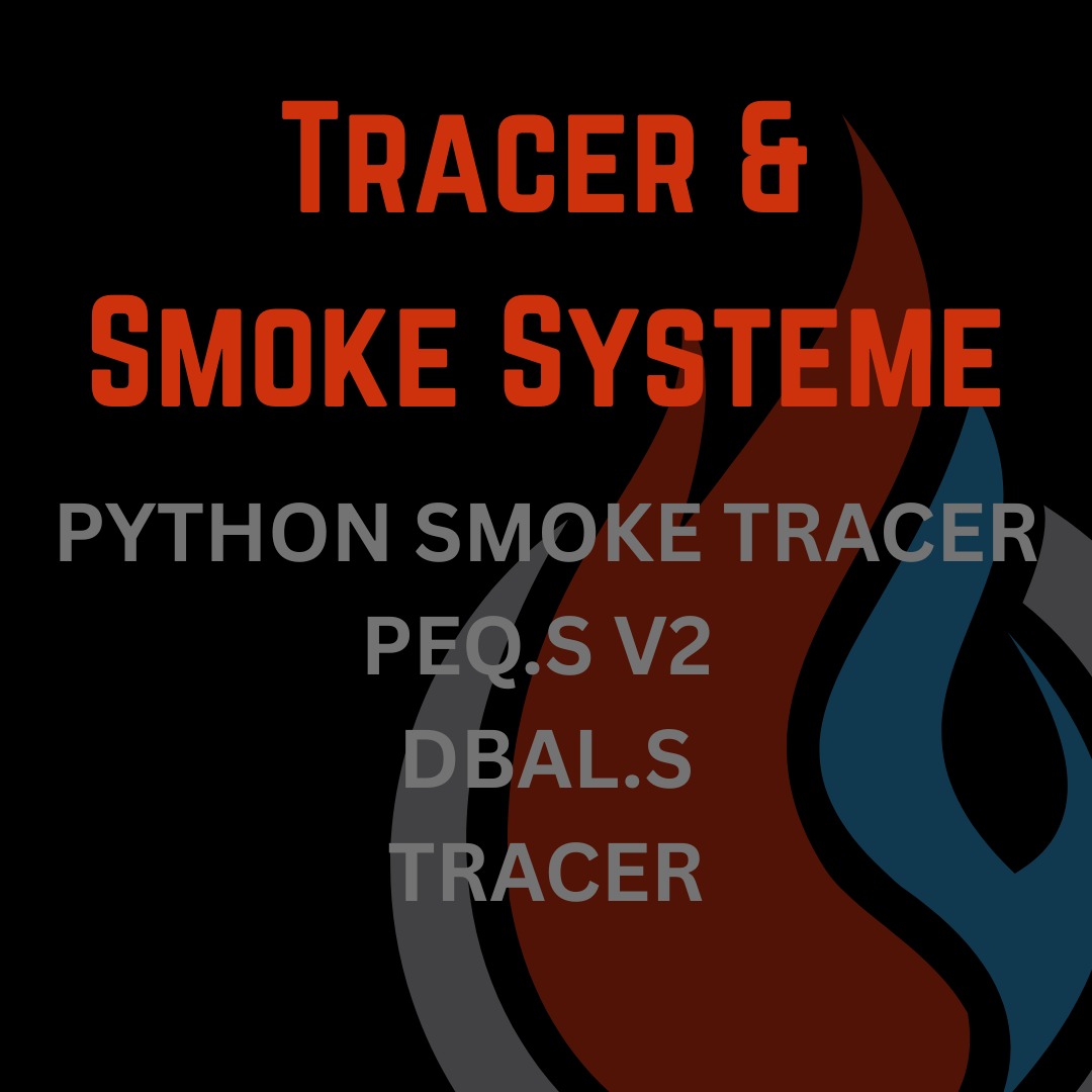 Tracer & Smoke Systeme